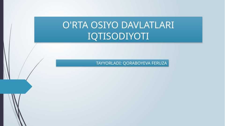 O'RTA OSIYO DAVLATLARI IQTISODIYOTI