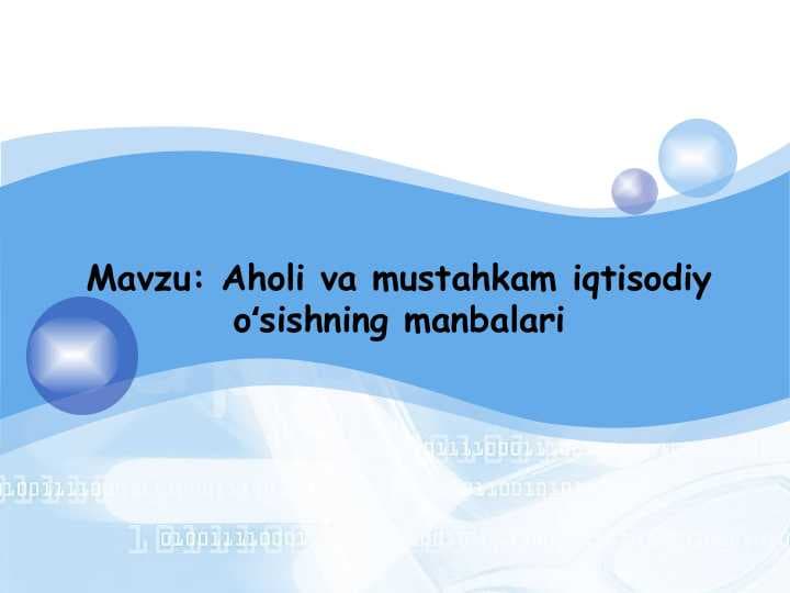 Aholi va mustahkam iqtisodiy oʻsishning manbalari