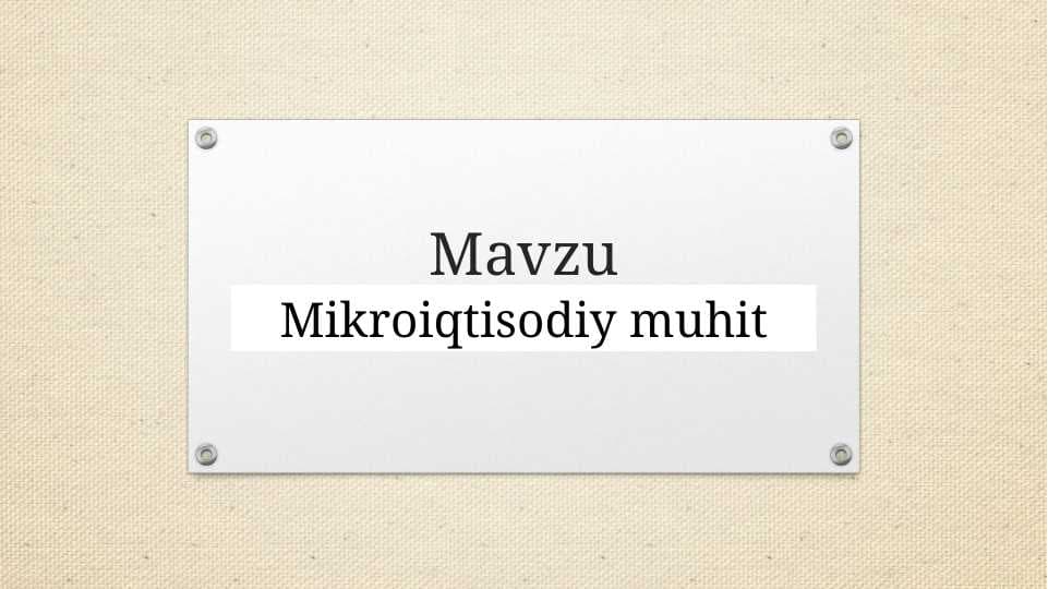 Mikroiqtisodiy muhit