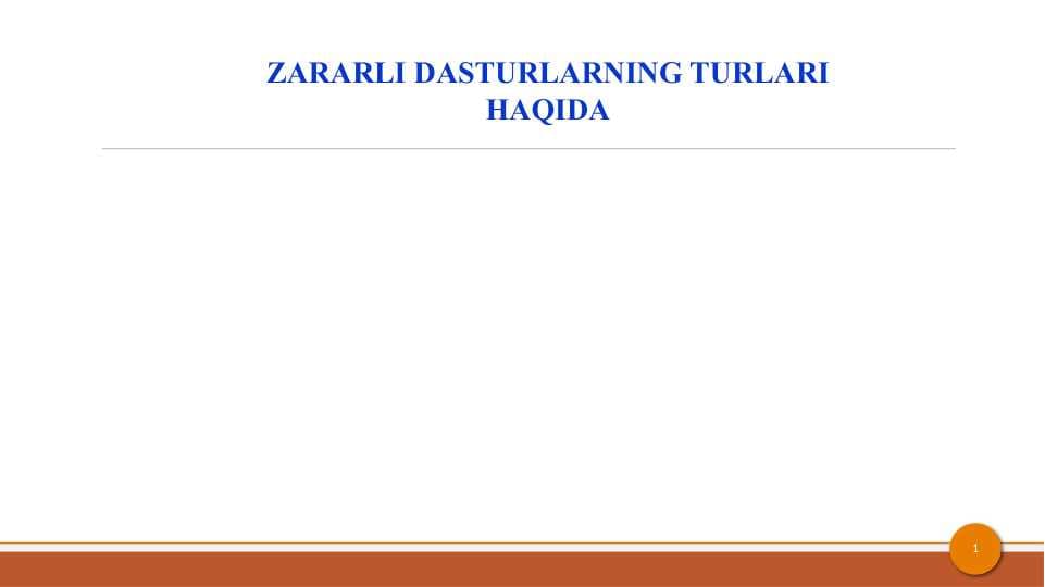 ZARARLI DASTURLARNING TURLARI HAQIDA