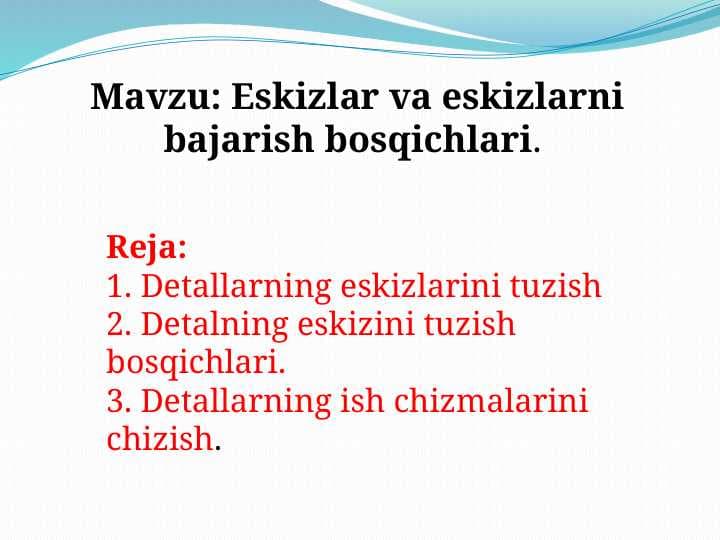 Eskizlar va eskizlarni bajarish bosqichlari