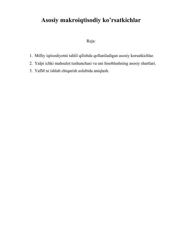 Asosiy makroiqtisodiy ko’rsatkichlar