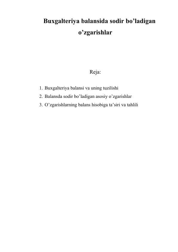 Buxgalteriya balansida sodir bo’ladigan o’zgarishlar