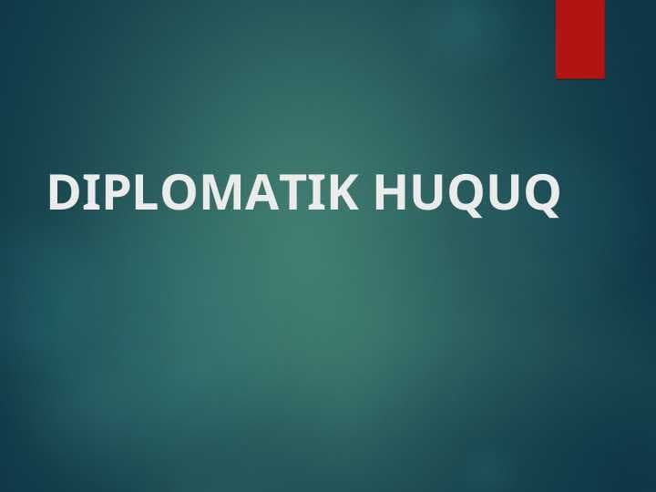 DIPLOMATIK HUQUQ