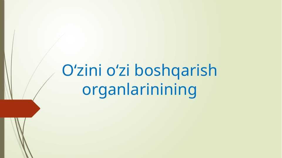 O‘zini o‘zi boshqarish organlarinining