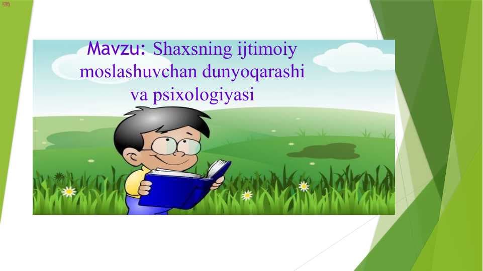 Shaxsning ijtimoiy moslashuvchan dunyoqarashi va psixologiyasi