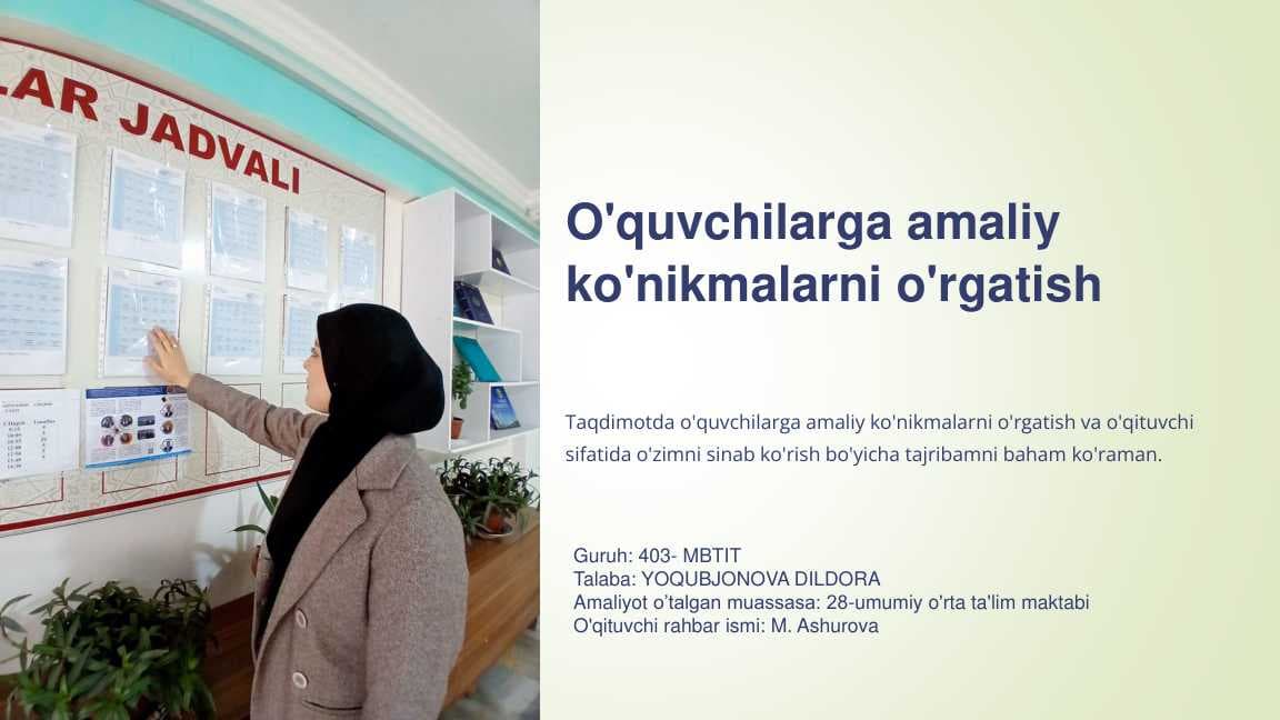O'quvchilarga amaliy  ko'nikmalarni o'rgatish