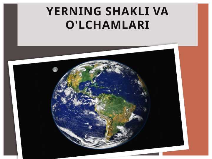 Yerning shakli va o'lchamlari (2) haqida