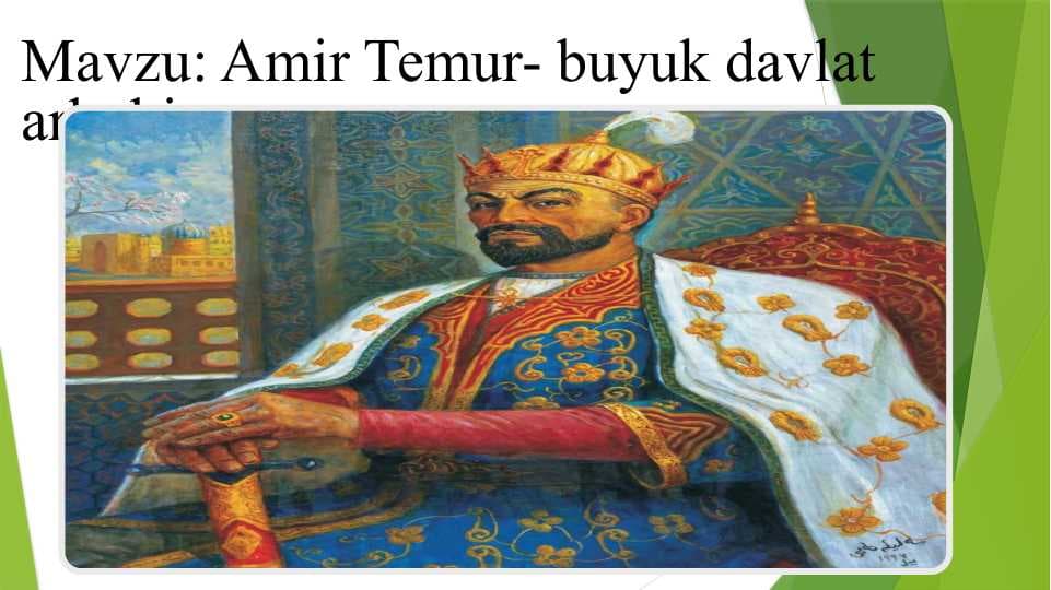 Amir Temur buyuk davlat arbobi