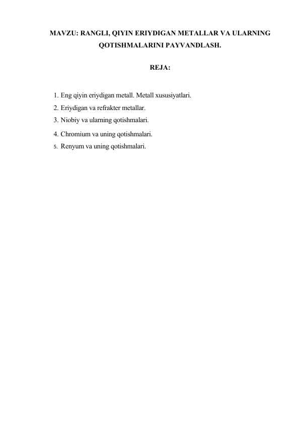 7. RANGLI, QIYIN ERIYDIGAN METALLAR VA ULARNING .docx