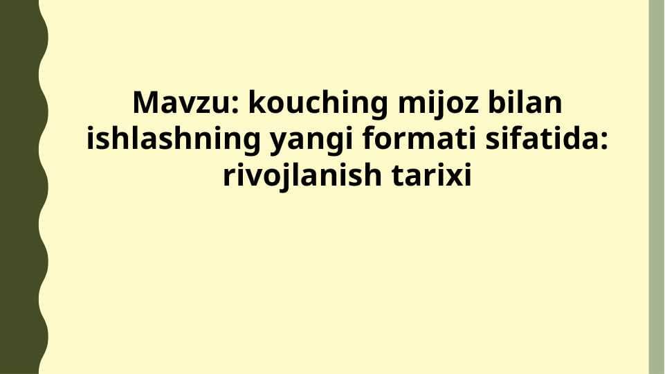 kouching mijoz bilan ishlashning yangi formati sifatida rivojlanish tarixi