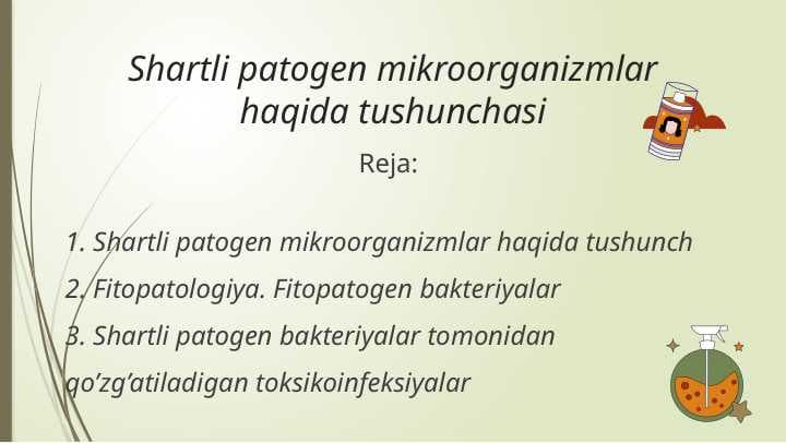 Shartli patogen mikroorganizmlar haqida tushunchasi