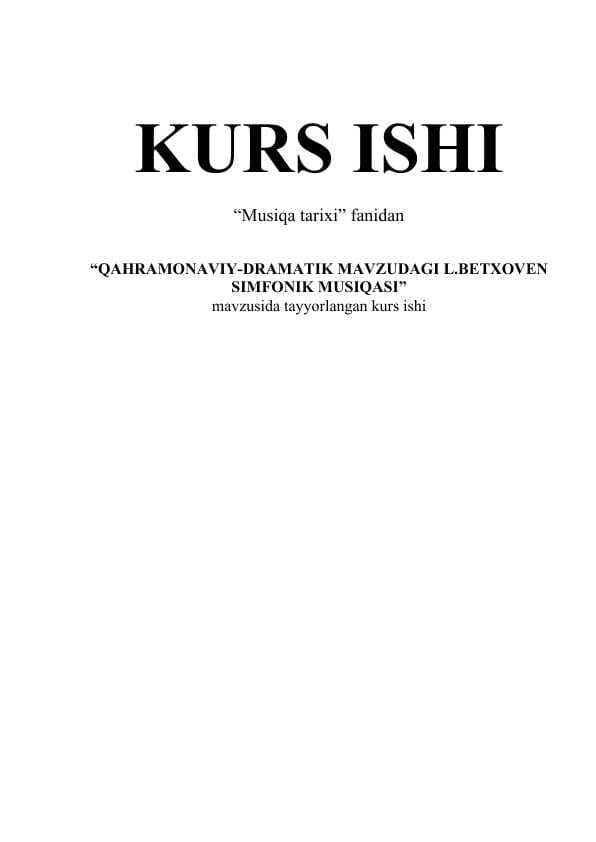 QAHRAMONAVIY-DRAMATIK MAVZUDAGI L.BETXOVEN SIMFONIK MUSIQASI