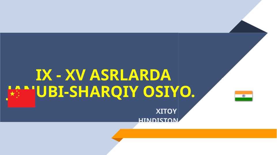 IX - XV ASRLARDA JANUBI-SHARQIY OSIYO
