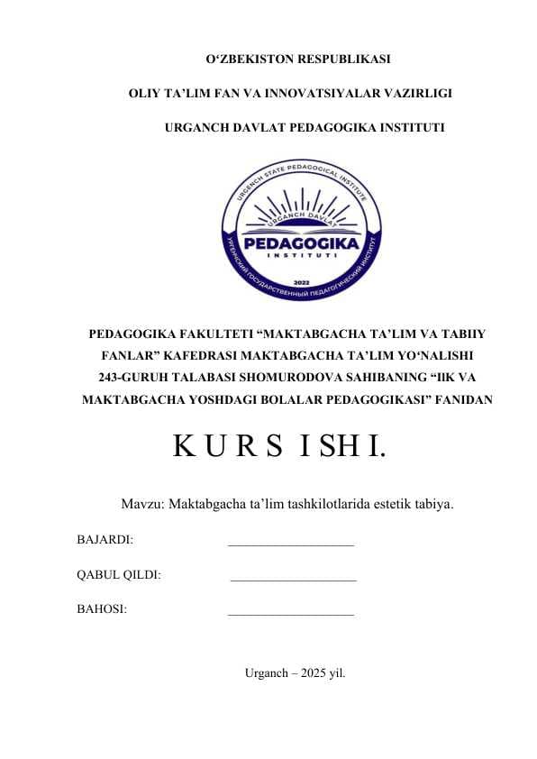 Maktabgacha ta’lim tashkilotlarida estetik tabiya.