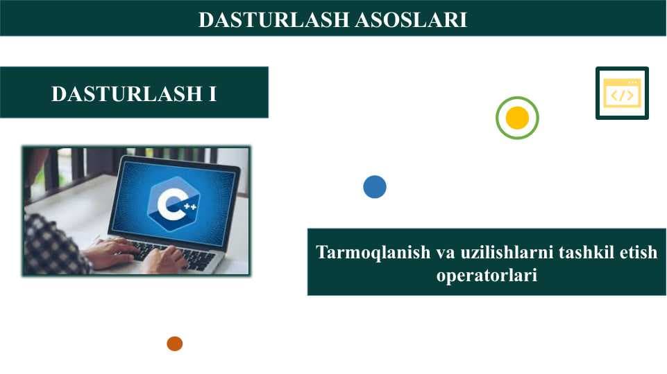 Tarmoqlanish va uzilishlarni tashkil etish operatorlari