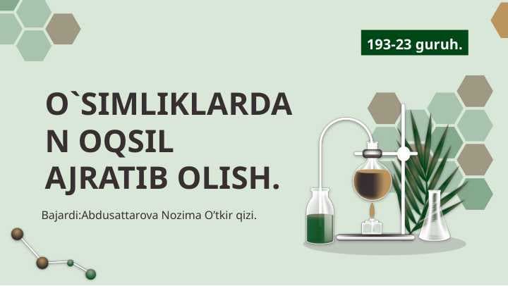 O`SIMLIKLARDAN OQSIL AJRATIB OLISH.