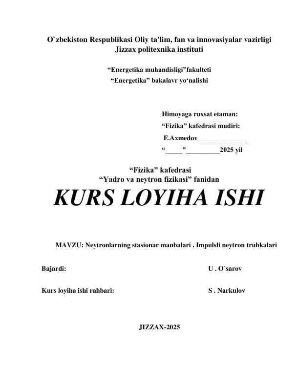 Neytronlarning stasionar manbalari . Impulsli neytron trubkalari
