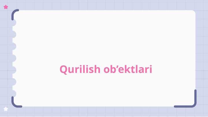 Qurilish ob’ektlari