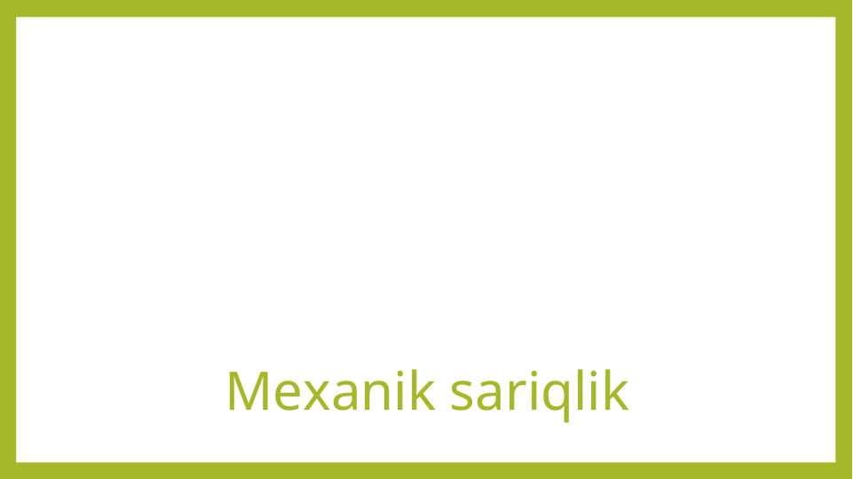 Mexanik sariqlik
