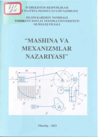 “MASHINA VA MEXANIZMLAR NAZARIYASI’’ Olmaliq“MASHINA VA MEXANIZMLAR NAZARIYASI’’