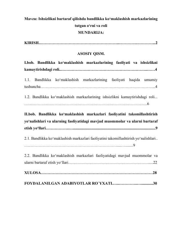 Ishsizlikni bartaraf qilishda bandlikka ko‘maklashish markazlarining tutgan o‘rni va roli kurs ishi