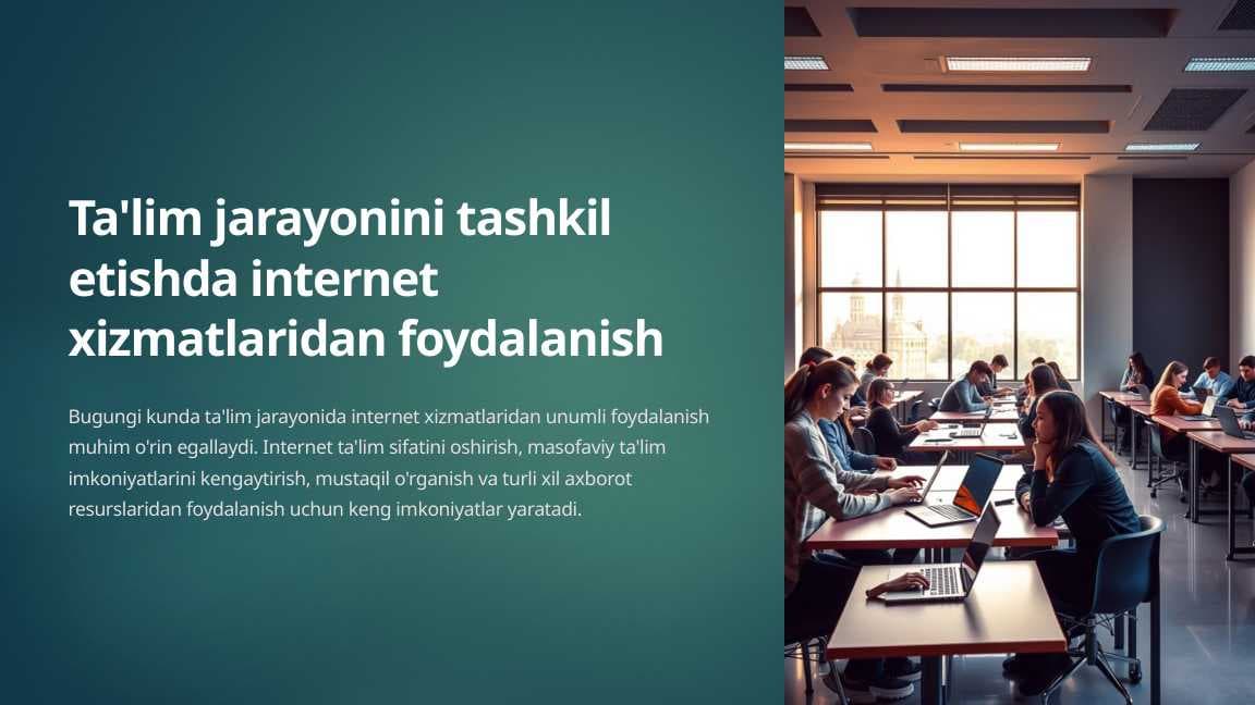 Ta'lim jarayonini tashkil etishda internet xizmatlaridan foydalanish