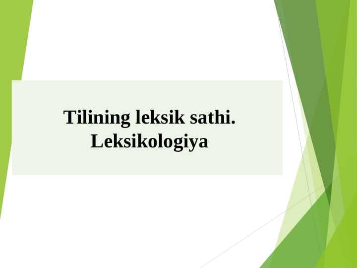 Tilining leksik sathi. Leksikologiya