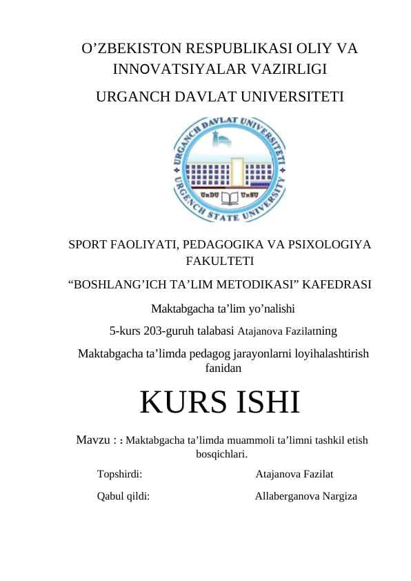 MAKTABGACHA TA'LIMDA MUAMMOLI TA'LIMNI TASHKIL ETISH BOSQICHLARI