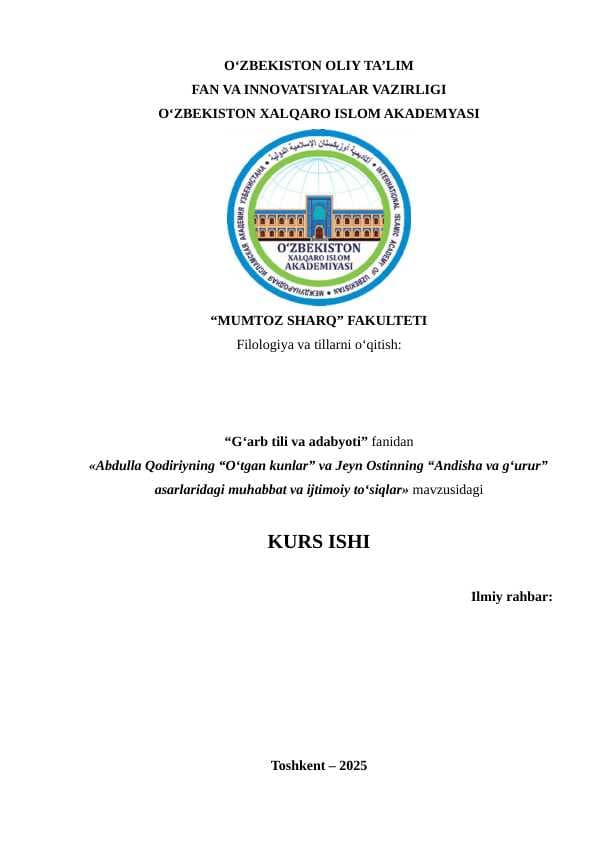 Abdulla Qodiriyning “Oʻtgan kunlar” va Jeyn Ostinning “Andisha va g‘urur” asarlaridagi muhabbat va ijtimoiy toʻsiqlar