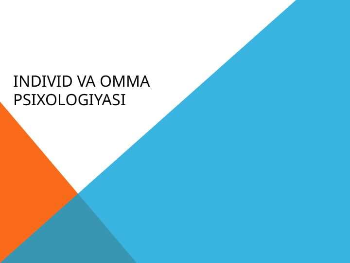 individ va omma psixologiyasi