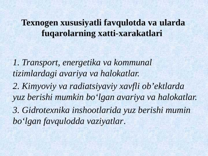 Texnogen xususiyatli favqulotda va ularda fuqarolarning xatti-xarakatlari