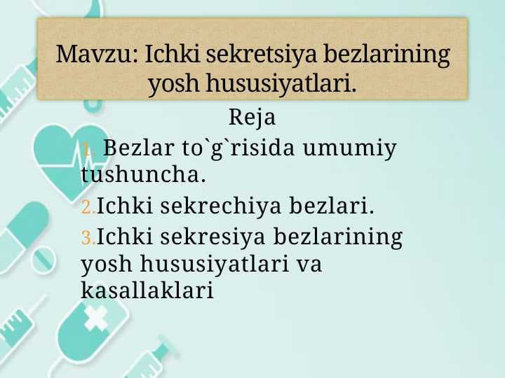 Ichki sekretsiya bezlarining yosh hususiyatlari