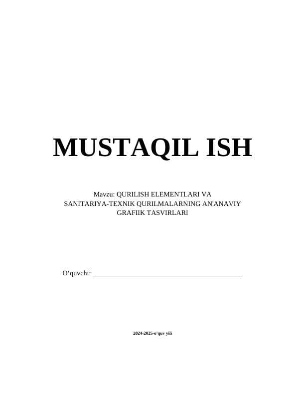 QURILISH ELEMENTLARI VA SANITARIYA-TEXNIK QURILMALARNING AN'ANAVIY GRAFIIK TASVIRLARI