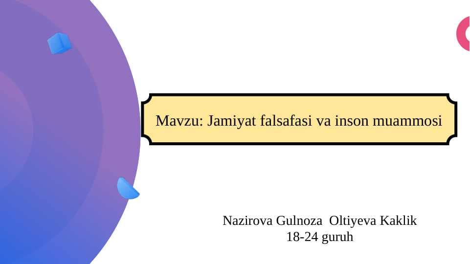 Jamiyat falsafasi va inson muammosi SLAYD
