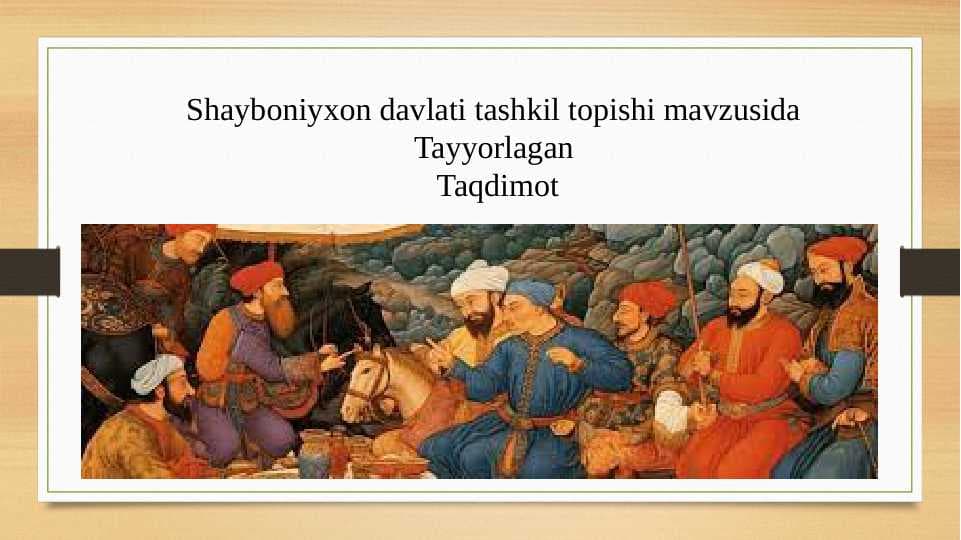 Shayboniyxon davlati tashkil topishi