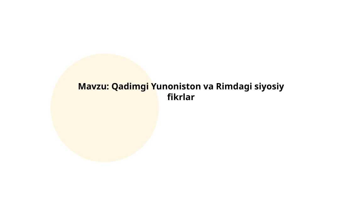 Qadimgi Yunoniston va Rimdagi siyosiy fikrlar