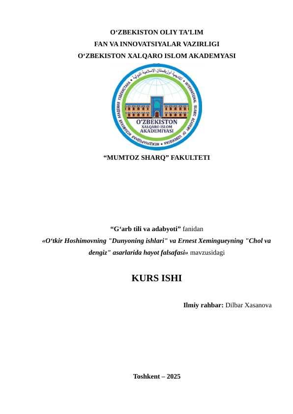 O‘tkir Hoshimovning "Dunyoning ishlari" va Ernest Xemingueyning "Chol va dengiz" asarlarida hayot falsafasi