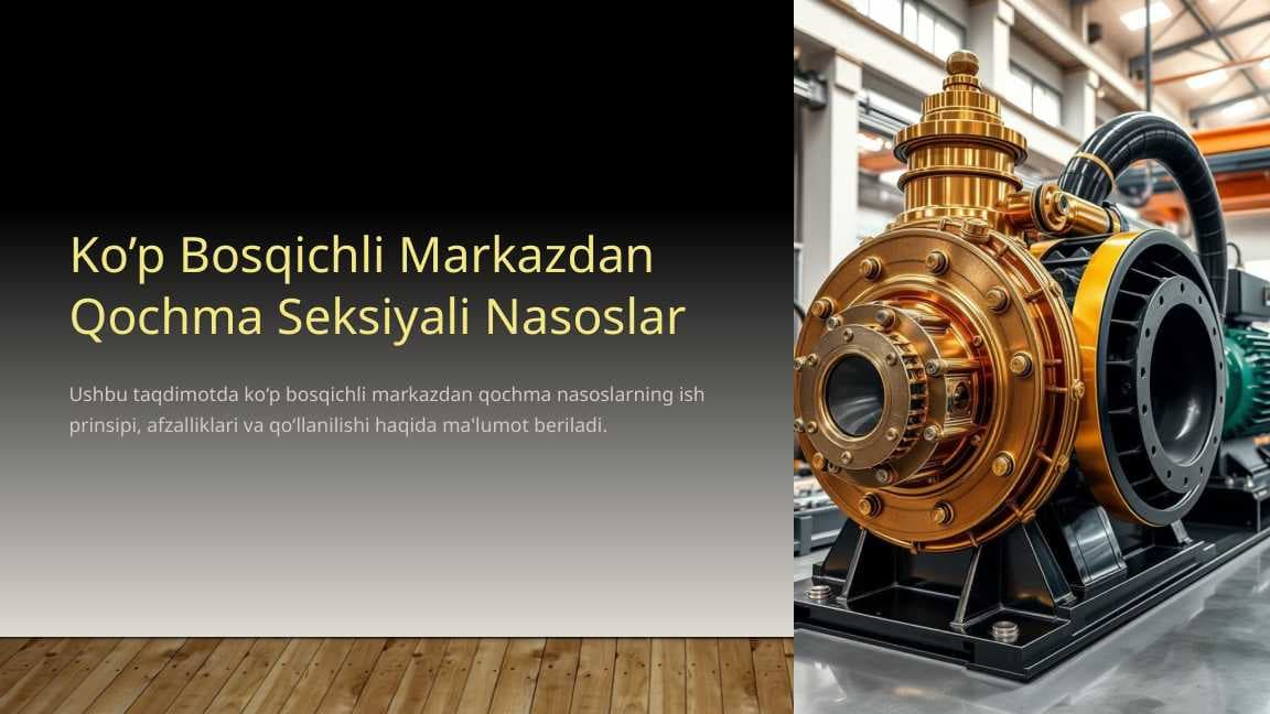 Ko’p Bosqichli Markazdan Qochma Seksiyali Nasoslar