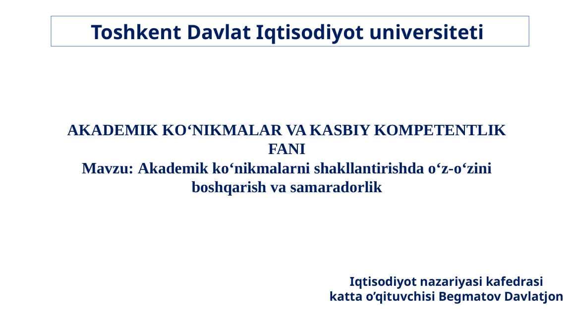 Akademik ko'nikmalarni shakllantirishda o'z-o'zini boshqarish va samaradorlik