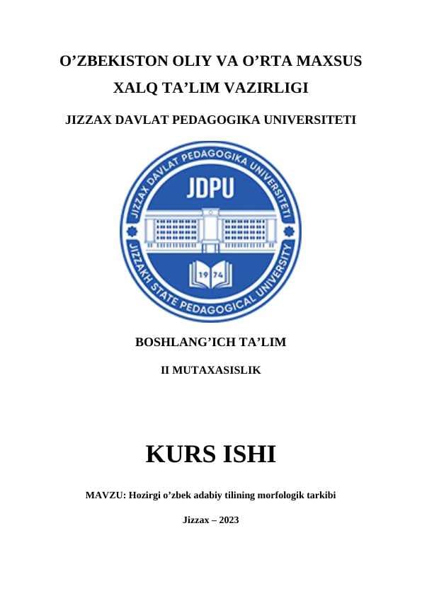 Hozirgi o’zbek adabiy tilining morfologik tarkibi