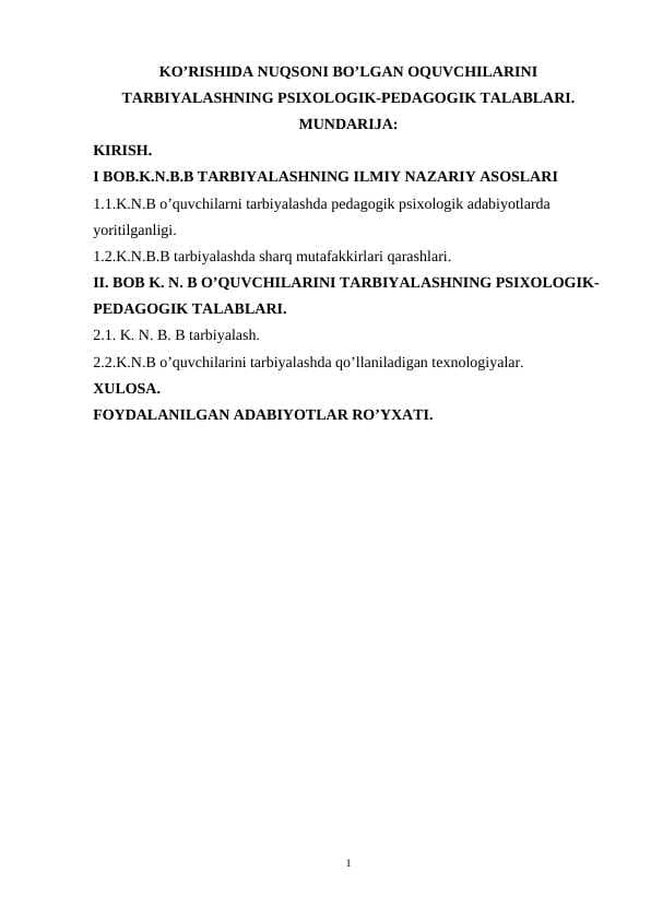 Ko’rishida nuqsoni bo’lgan oquvchilarini tarbiyalashning psixologik-pedagogik talablari