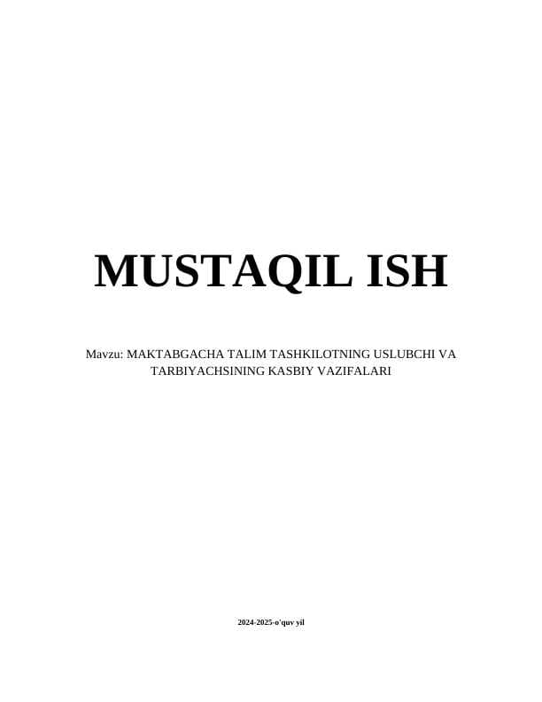 MAKTABGACHA TALIM TASHKILOTNING USLUBCHI VA TARBIYACHSINING KASBIY VAZIFALARI