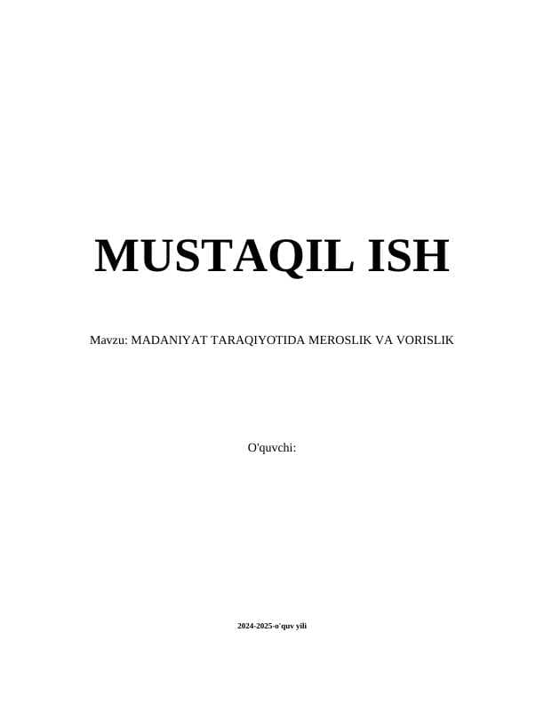 MADANIYAT TARAQIYOTIDA MEROSLIK VA VORISLIK