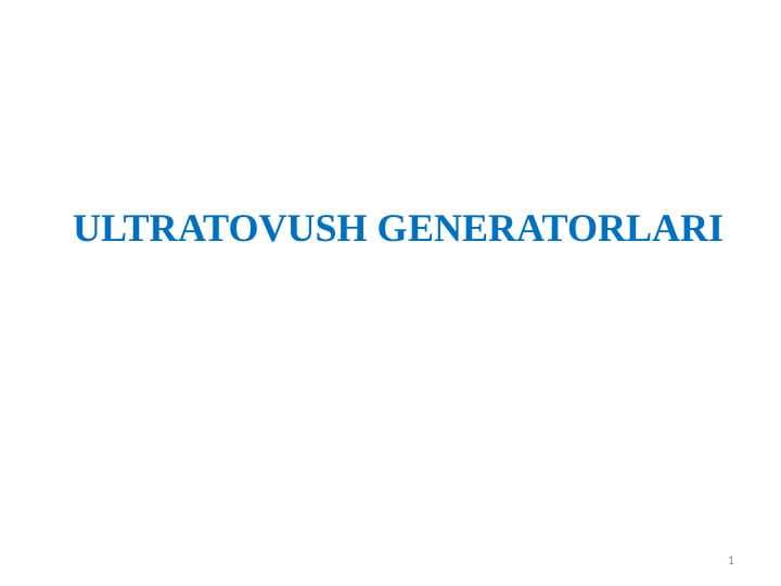 ULTRATOVUSH GENERATORLARI