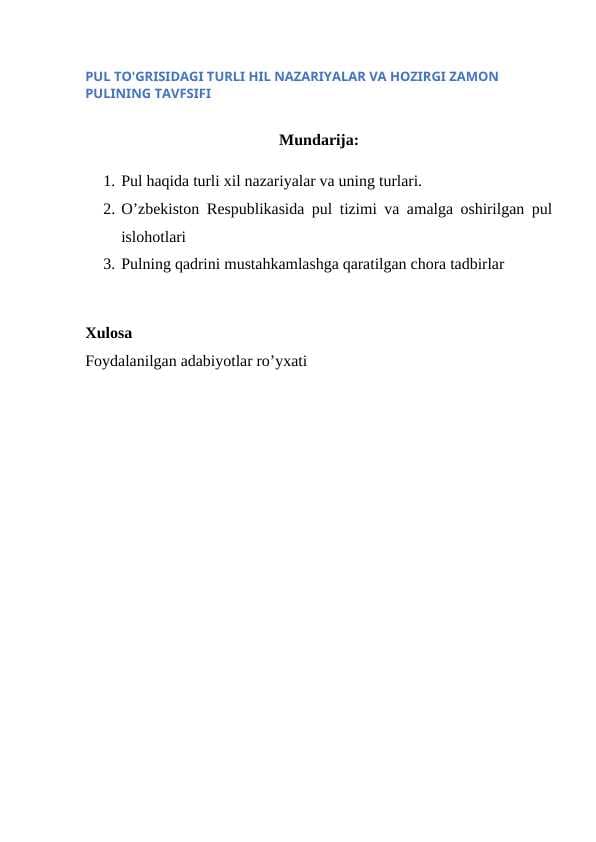 PUL TO'GRISIDAGI TURLI HIL NAZARIYALAR VA HOZIRGI ZAMON PULINING TAVFSIFI