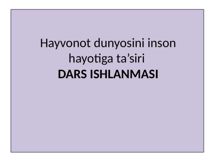 Hayvonot dunyosini inson hayotiga ta’siri