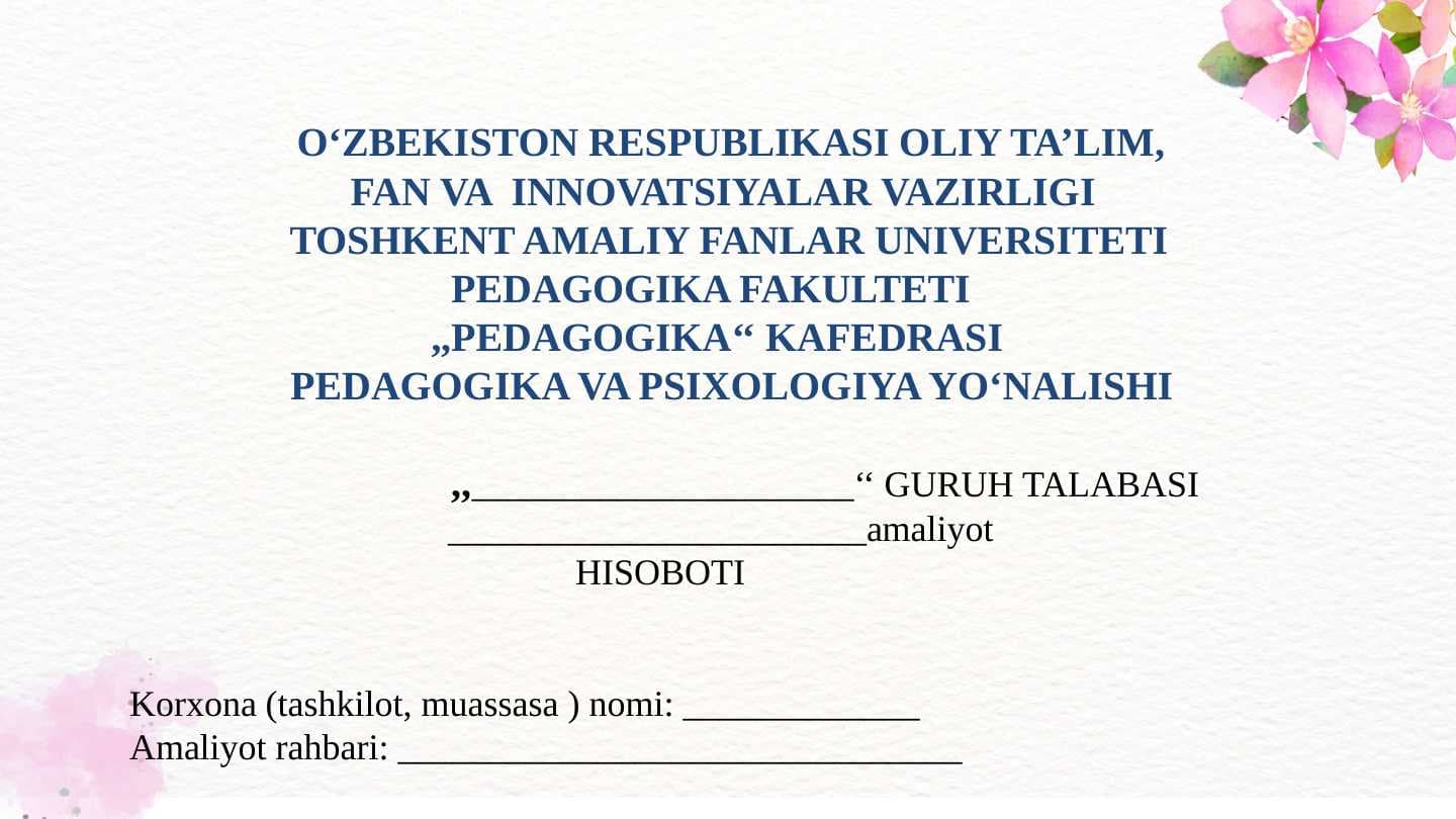 amaliyot hisobi pedagogika fanidan. o'qituvchilik