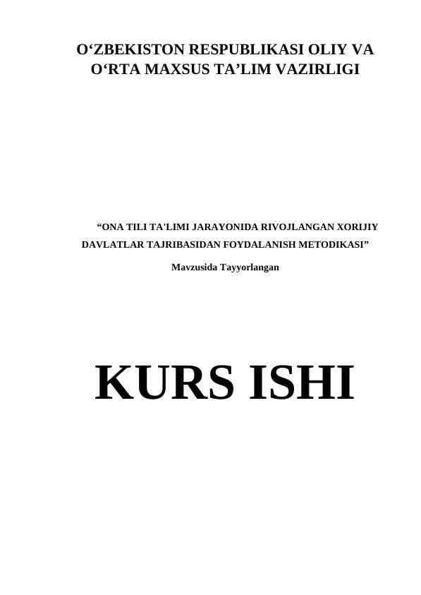ONA TILI TA'LIMI JARAYONIDA RIVOJLANGAN XORIJIY DAVLATLAR TAJRIBASIDAN FOYDALANISH METODIKASI