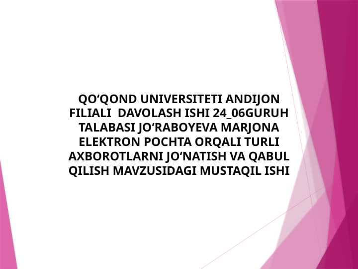 Elektron pochta orqali turli axborotlarni joʻnatish va qabul qilish